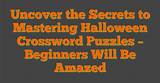 Uncover the Secrets of Its Outstanding Crossword Puzzle